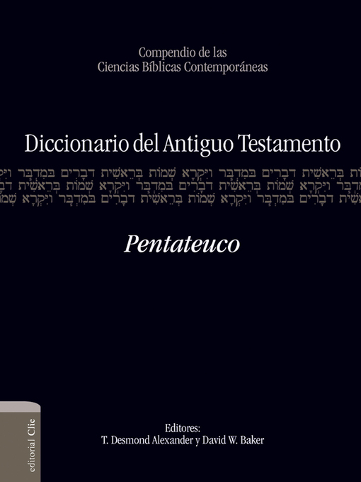 Title details for Diccionario del A.T. Pentateuco by T. Desmond Alexander - Wait list